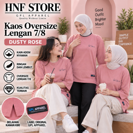 DUSTY ROSE GPL APPAREL Kaos Wanita Oversize Lengan 7/8 Premium – Cotton Combed Adem & Nyaman